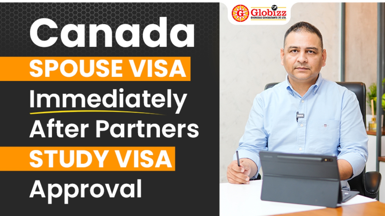 You Can apply Canada Spouse Visa immediately after your partners Study visa approval